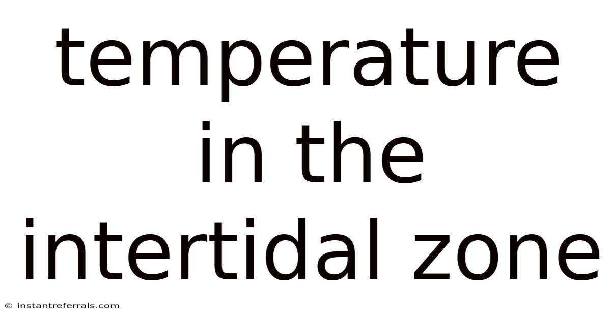 Temperature In The Intertidal Zone