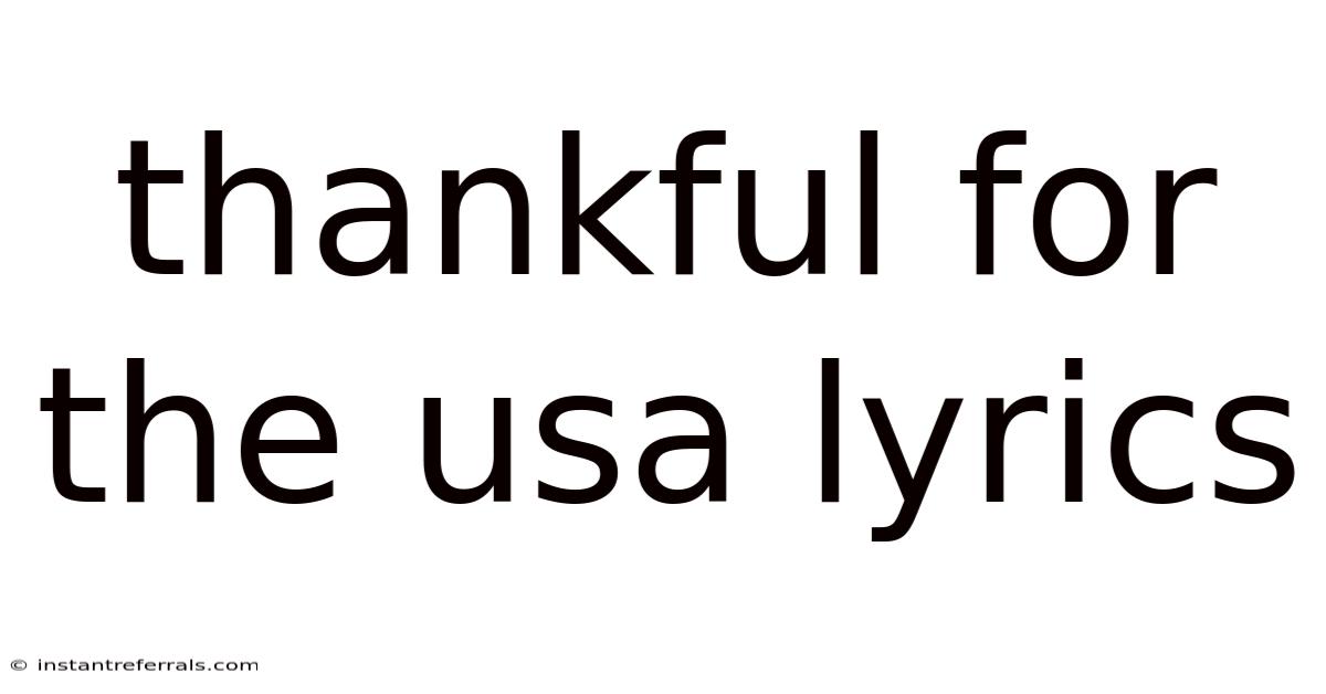 Thankful For The Usa Lyrics