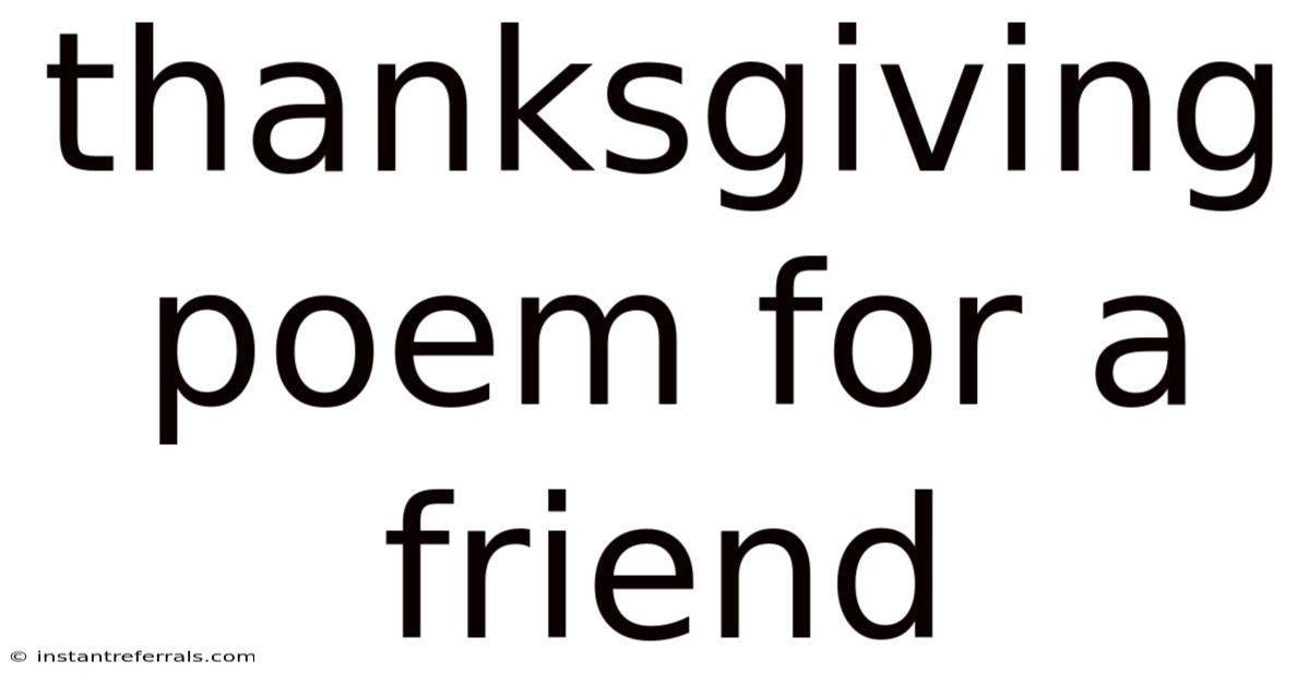 Thanksgiving Poem For A Friend