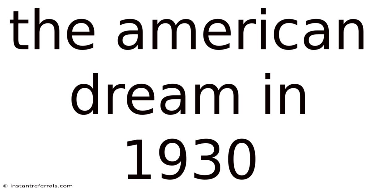 The American Dream In 1930