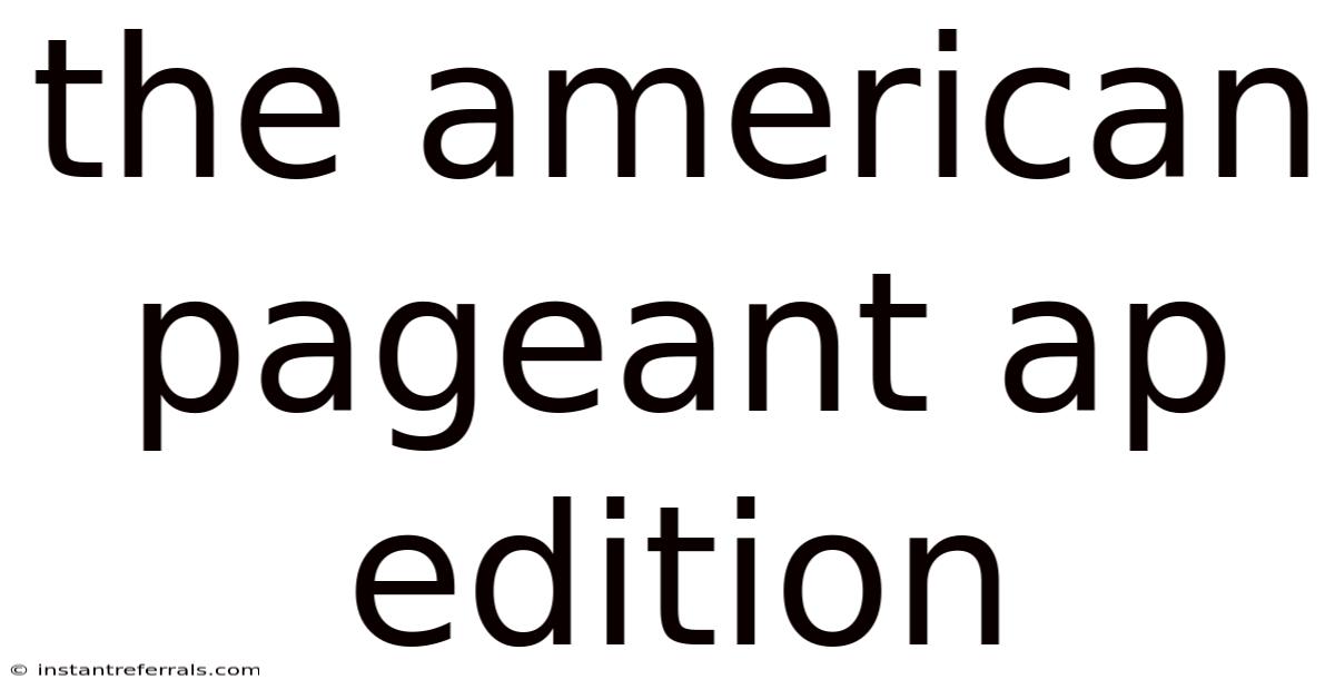 The American Pageant Ap Edition