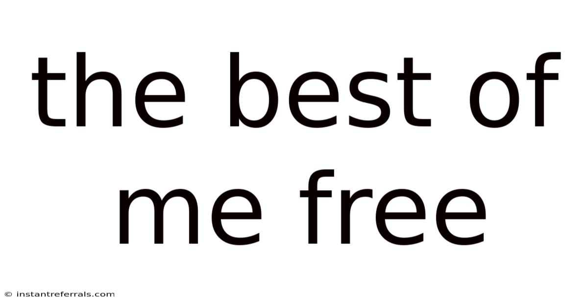 The Best Of Me Free