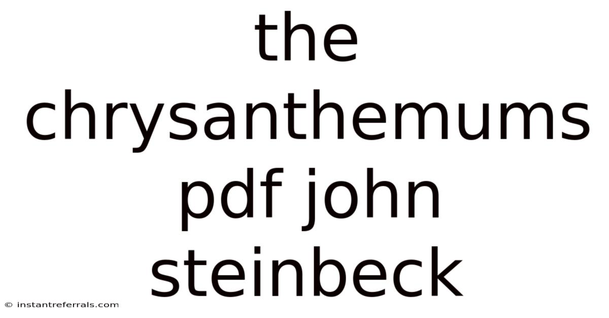 The Chrysanthemums Pdf John Steinbeck