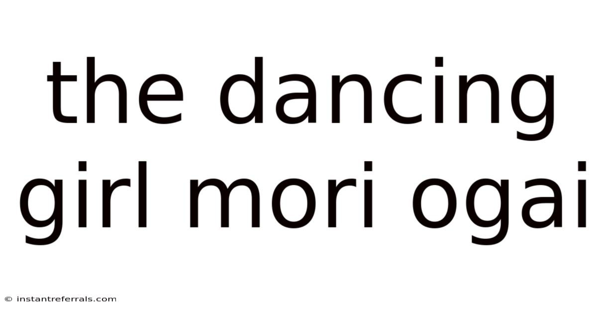 The Dancing Girl Mori Ogai