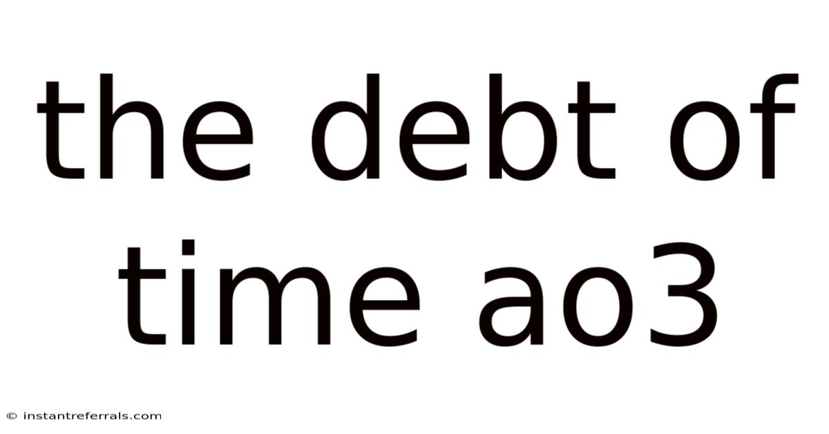 The Debt Of Time Ao3