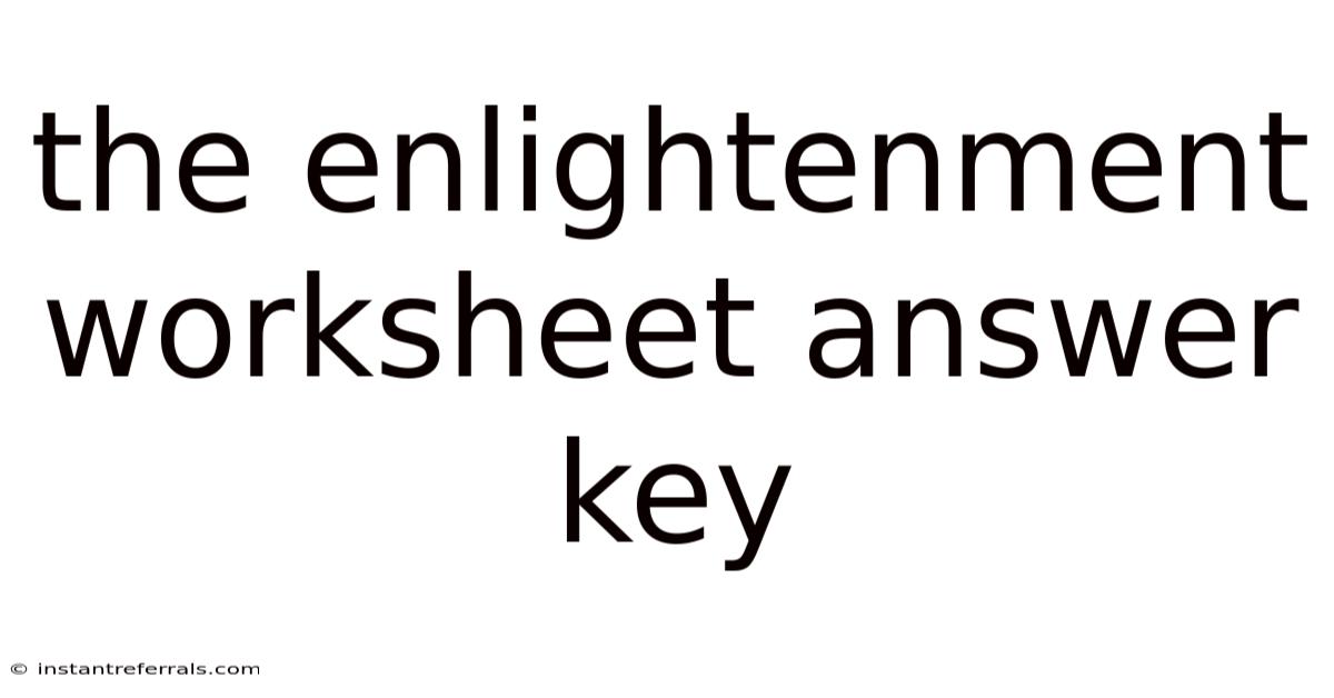 The Enlightenment Worksheet Answer Key