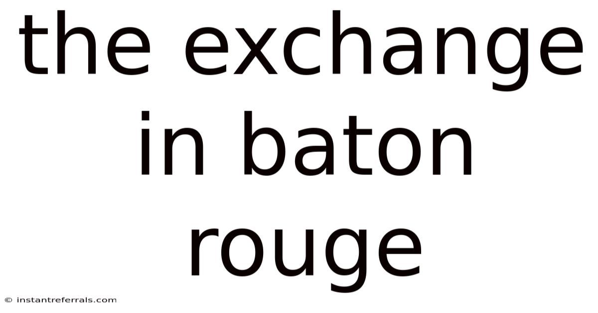 The Exchange In Baton Rouge