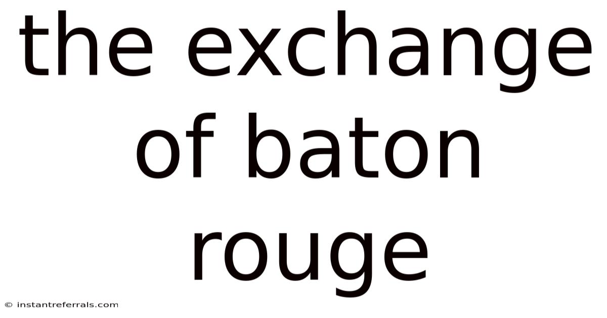 The Exchange Of Baton Rouge
