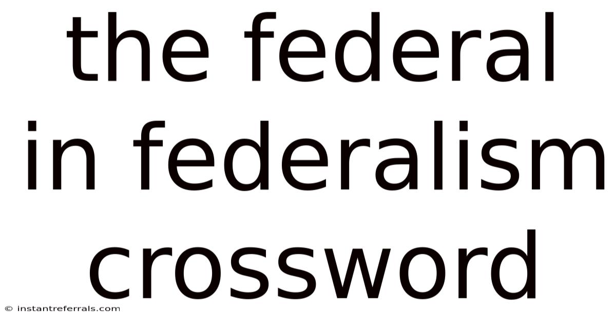 The Federal In Federalism Crossword