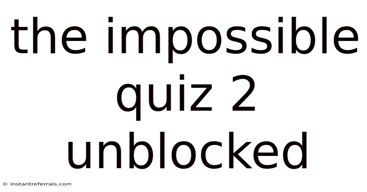 The Impossible Quiz 2 Unblocked