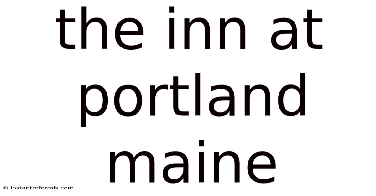 The Inn At Portland Maine