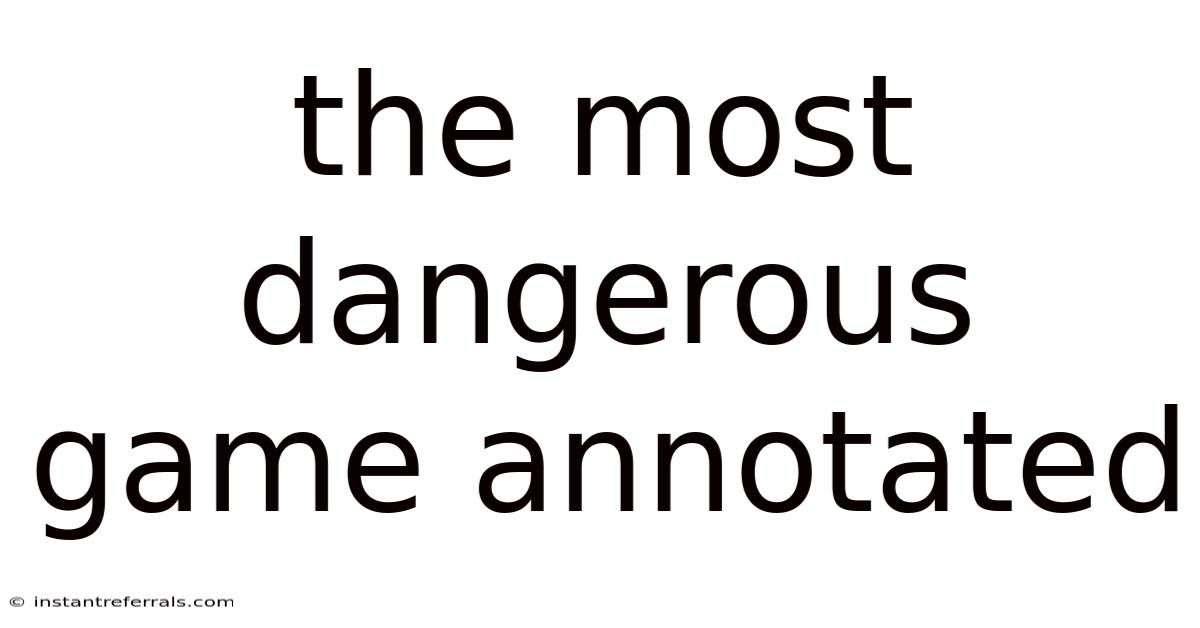 The Most Dangerous Game Annotated