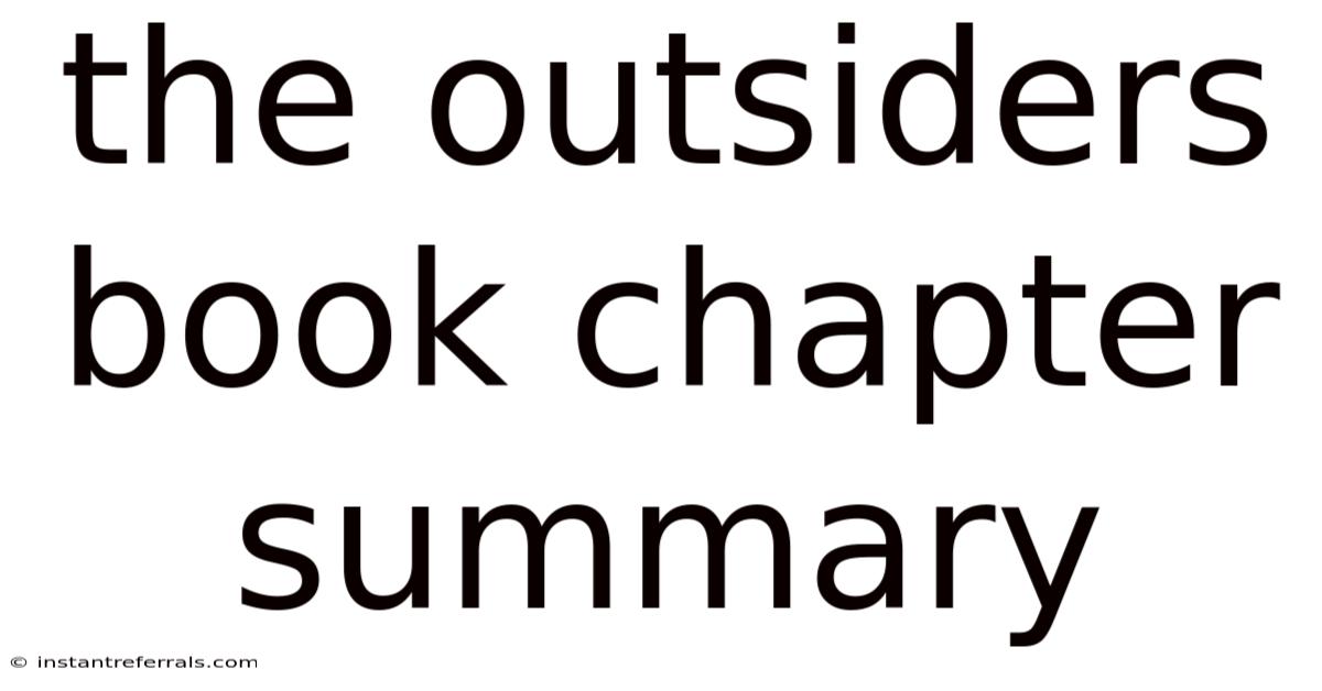 The Outsiders Book Chapter Summary
