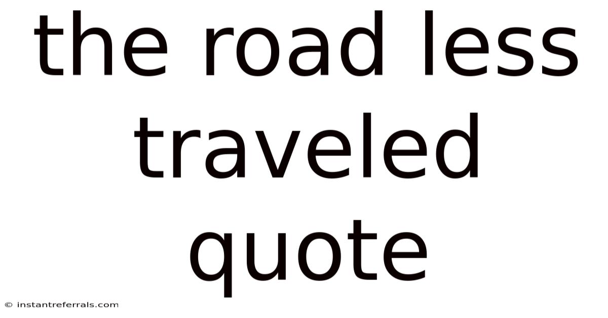 The Road Less Traveled Quote