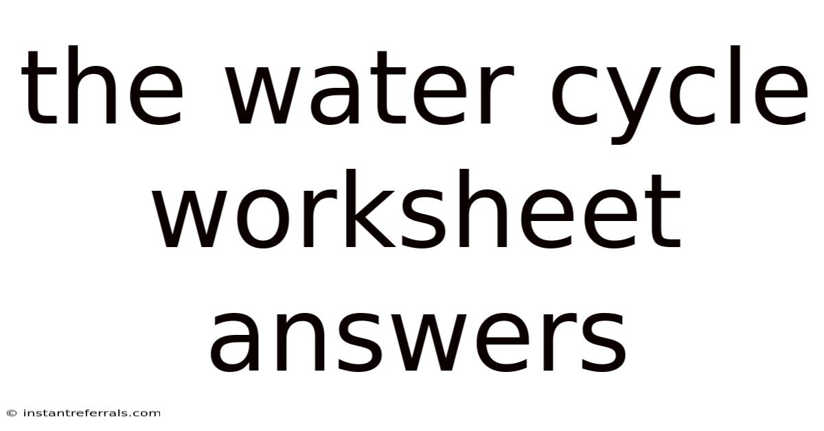 The Water Cycle Worksheet Answers