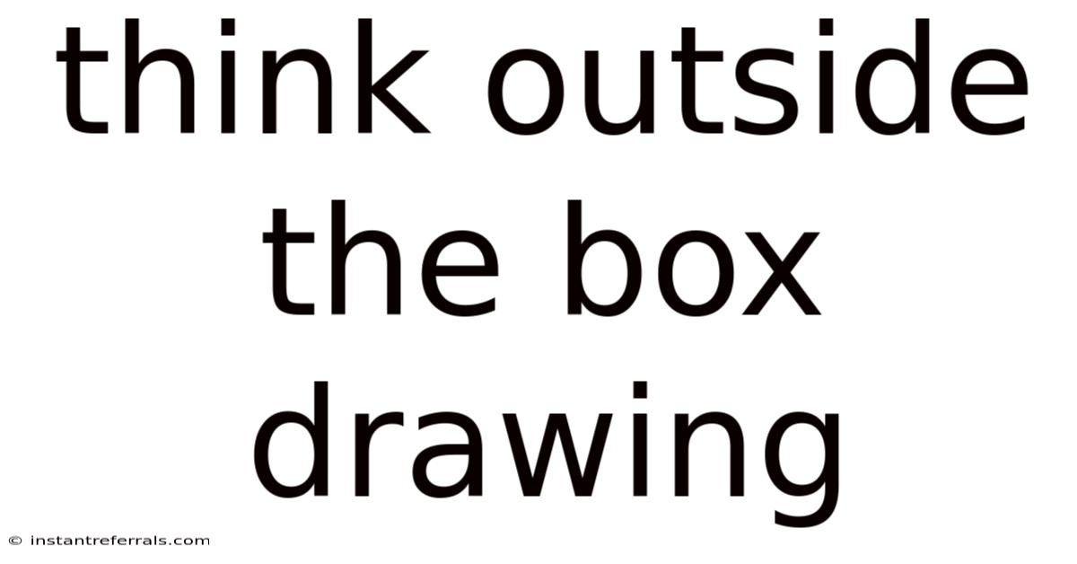 Think Outside The Box Drawing