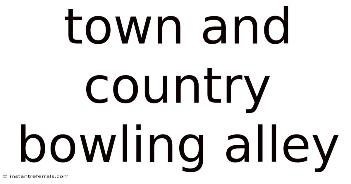 Town And Country Bowling Alley