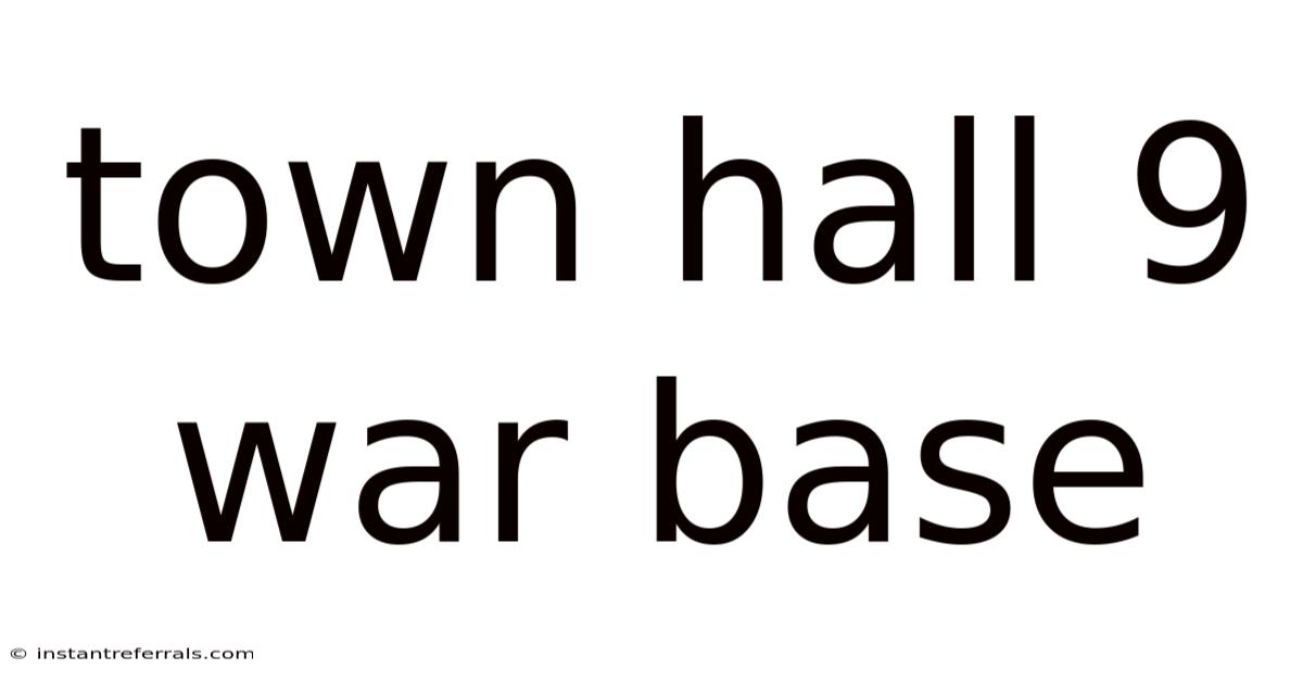Town Hall 9 War Base