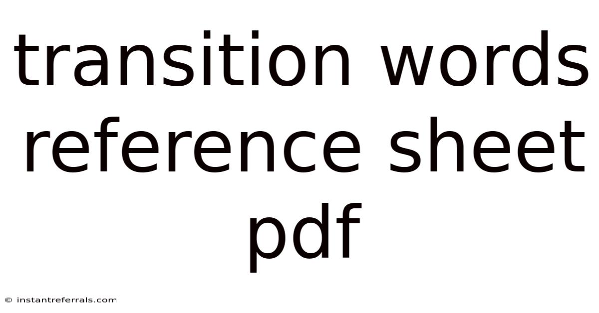 Transition Words Reference Sheet Pdf