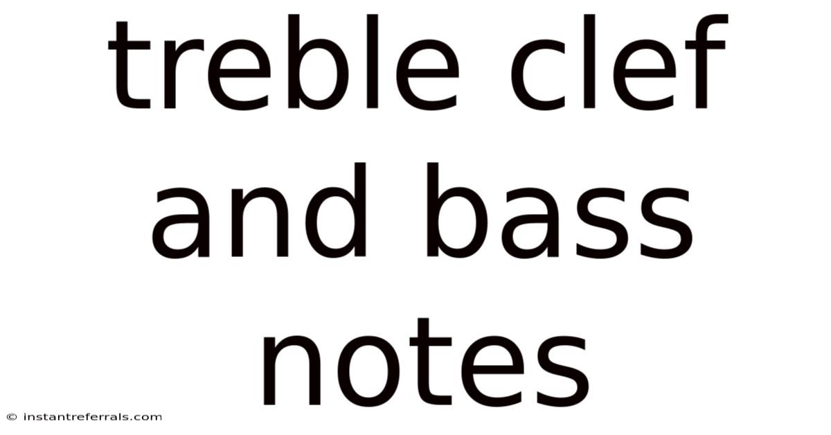 Treble Clef And Bass Notes