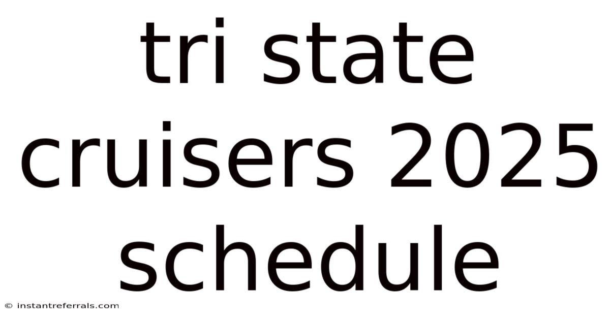Tri State Cruisers 2025 Schedule