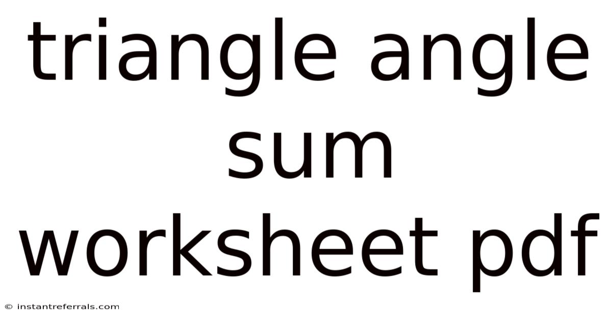 Triangle Angle Sum Worksheet Pdf