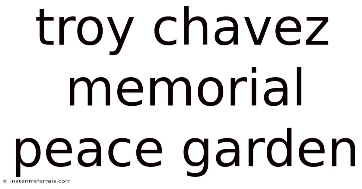 Troy Chavez Memorial Peace Garden