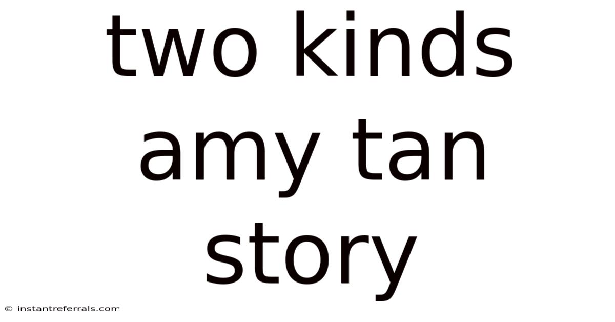 Two Kinds Amy Tan Story
