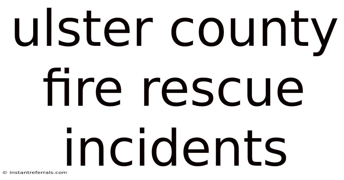 Ulster County Fire Rescue Incidents