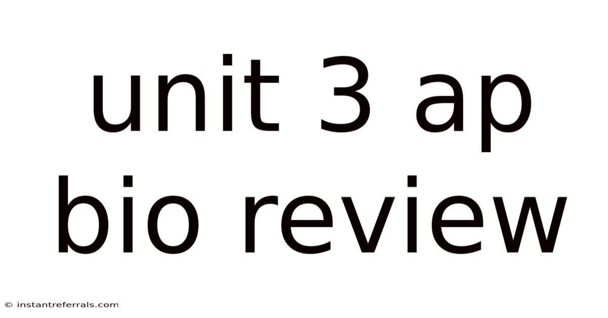 Unit 3 Ap Bio Review