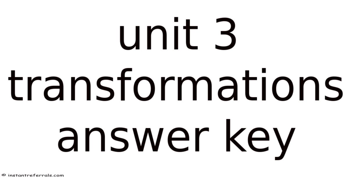 Unit 3 Transformations Answer Key