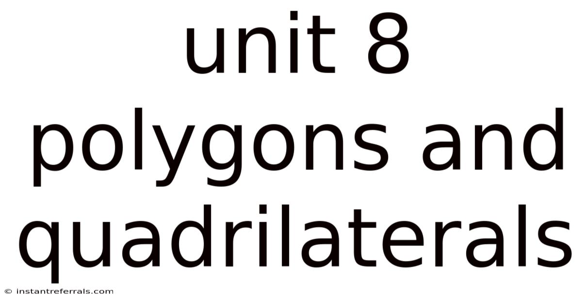 Unit 8 Polygons And Quadrilaterals