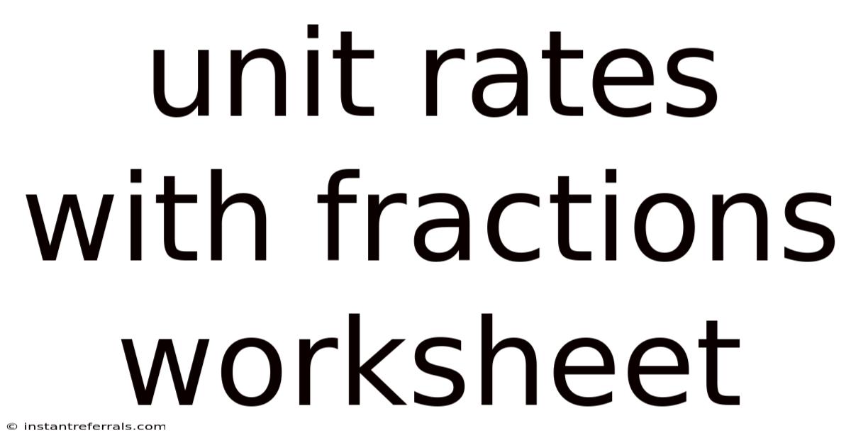 Unit Rates With Fractions Worksheet