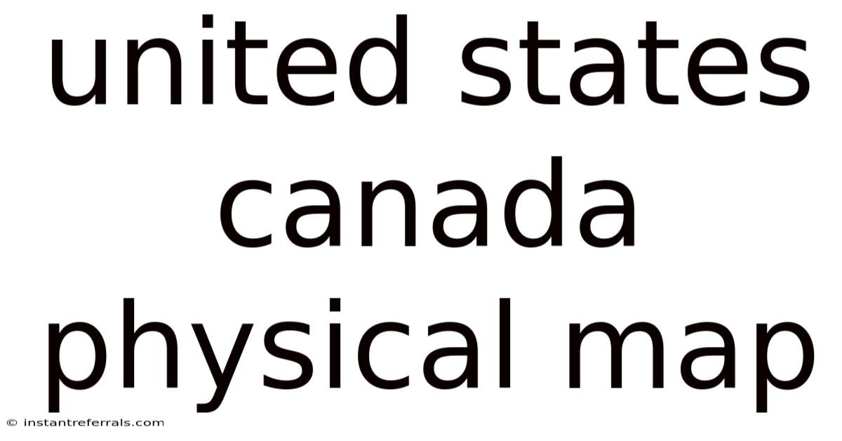 United States Canada Physical Map