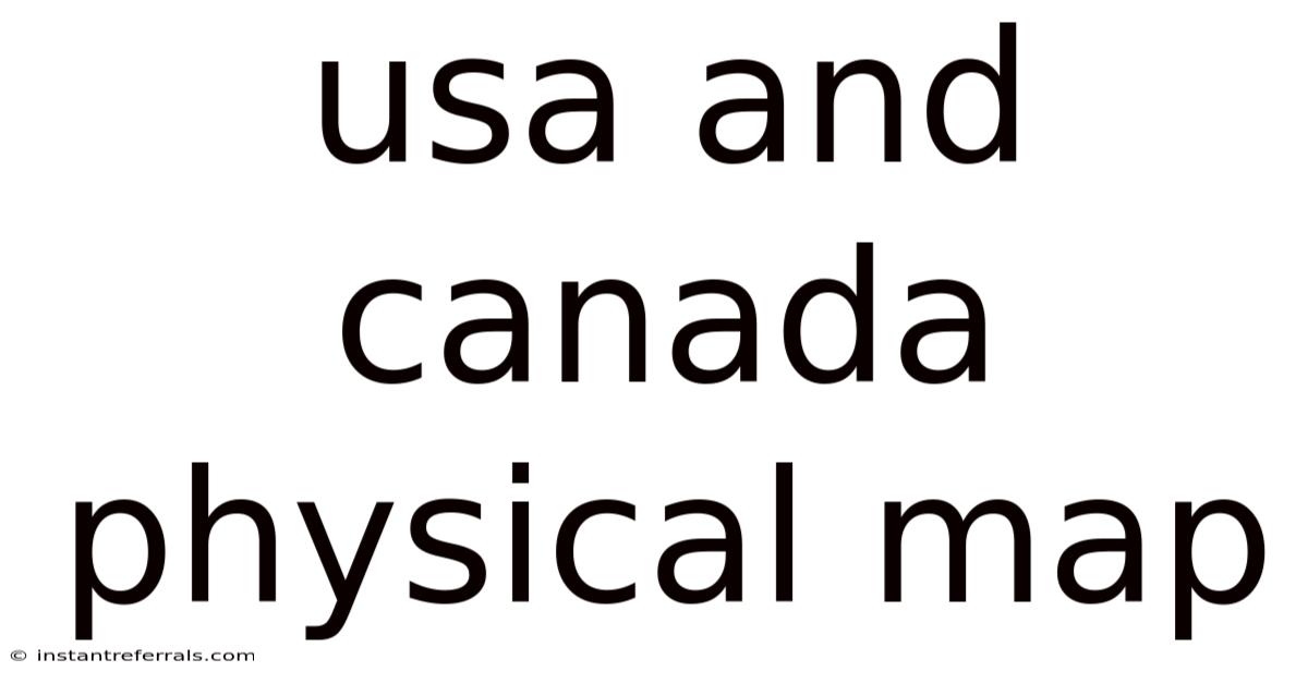 Usa And Canada Physical Map