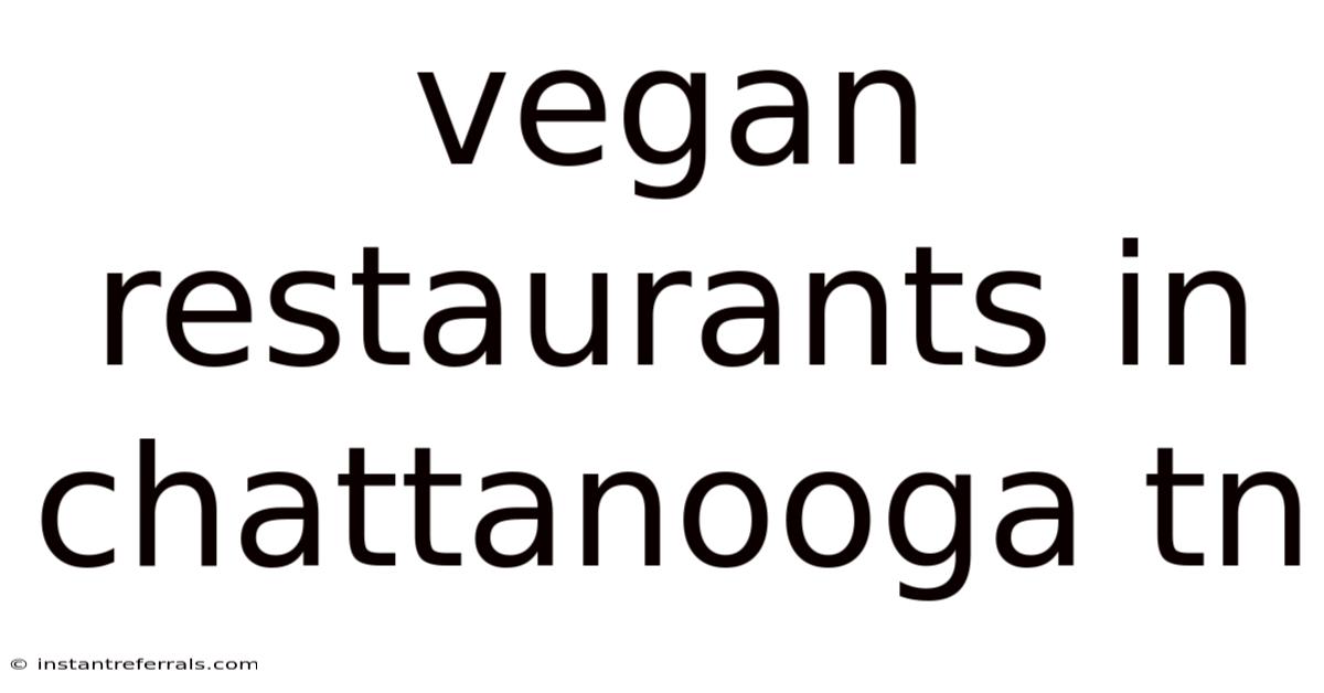 Vegan Restaurants In Chattanooga Tn