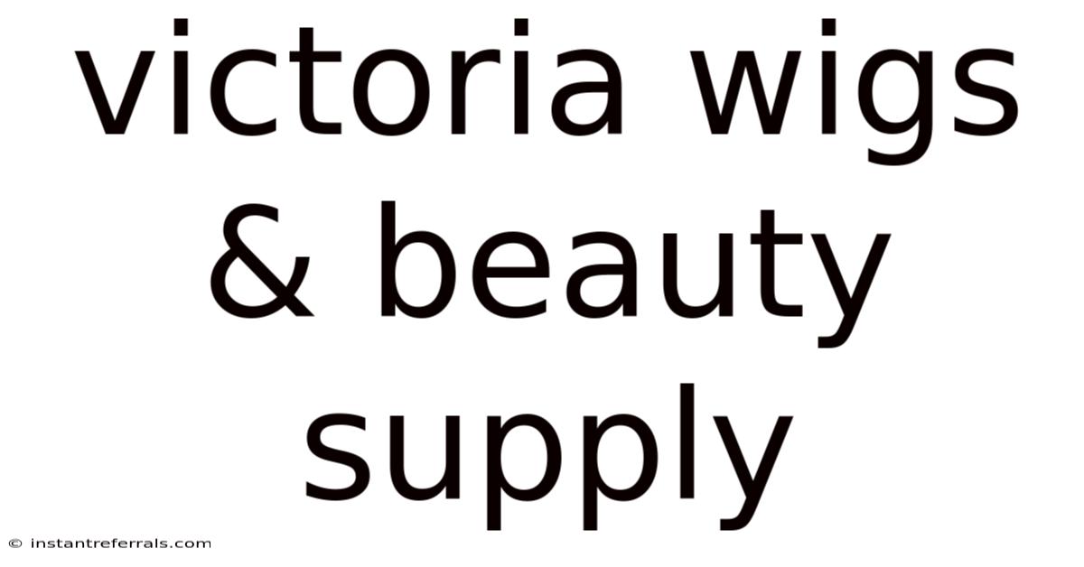 Victoria Wigs & Beauty Supply