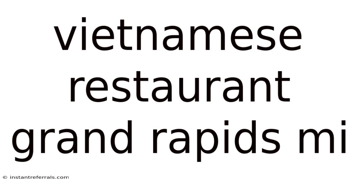 Vietnamese Restaurant Grand Rapids Mi