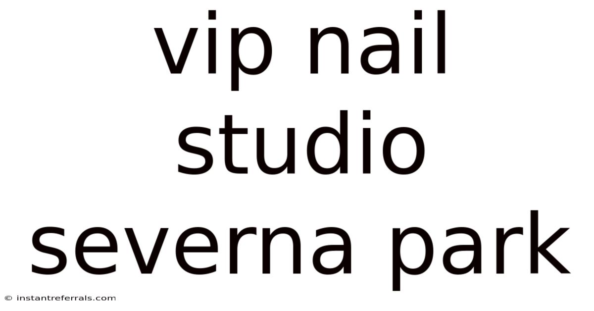 Vip Nail Studio Severna Park
