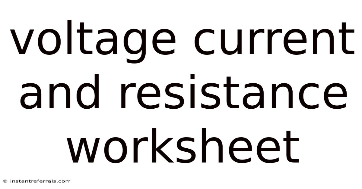 Voltage Current And Resistance Worksheet