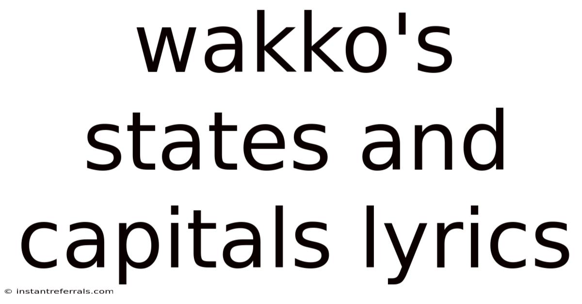 Wakko's States And Capitals Lyrics