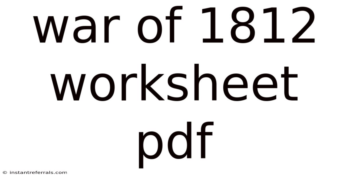 War Of 1812 Worksheet Pdf