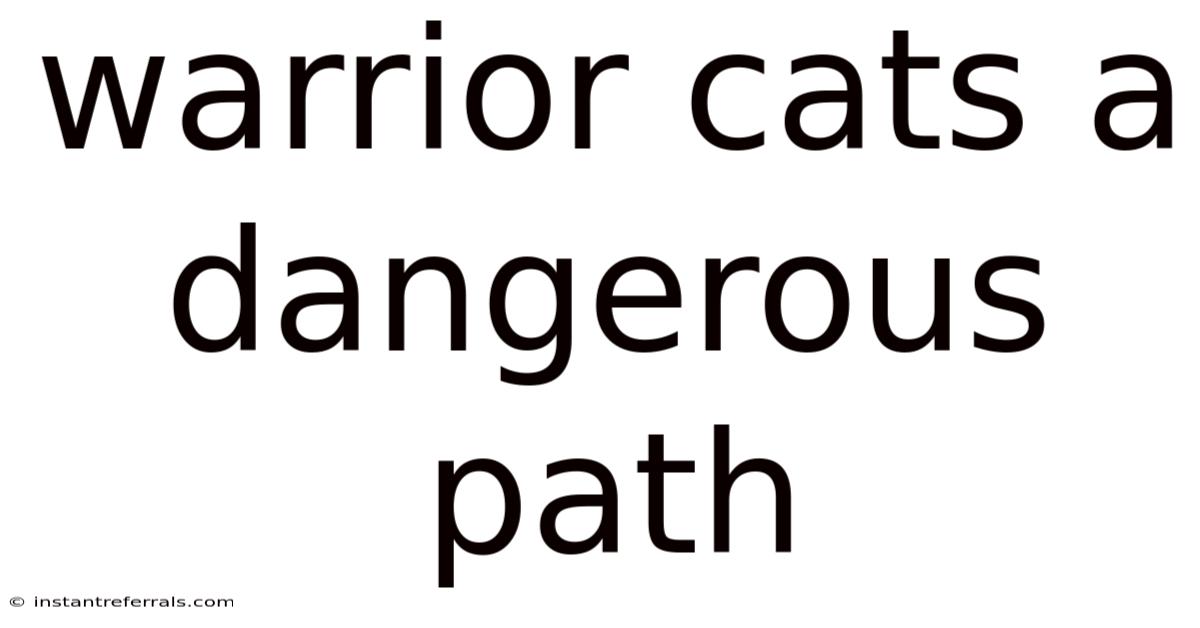 Warrior Cats A Dangerous Path