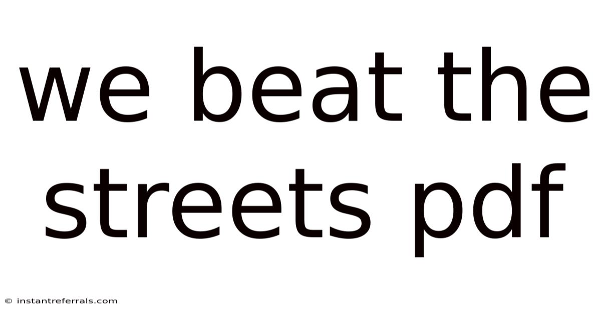 We Beat The Streets Pdf