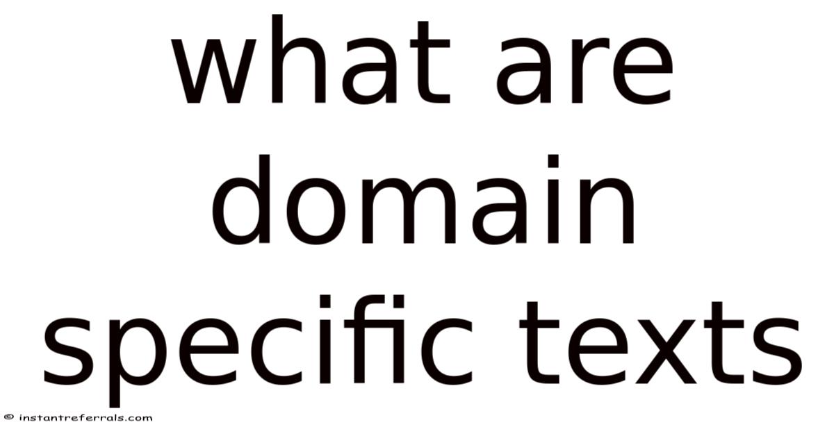 What Are Domain Specific Texts