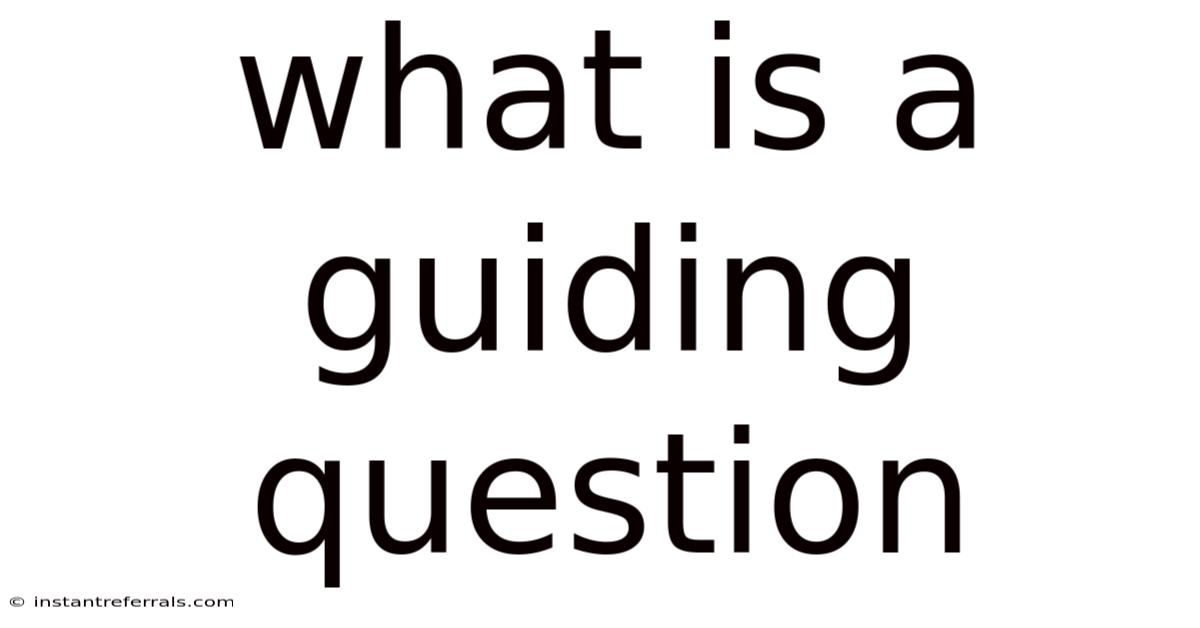 What Is A Guiding Question
