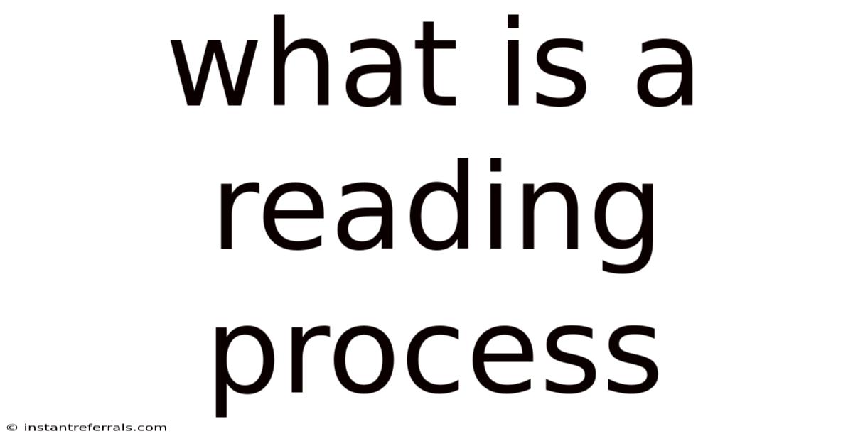 What Is A Reading Process