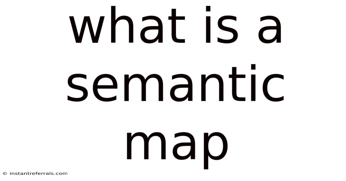 What Is A Semantic Map