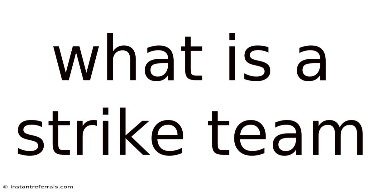 What Is A Strike Team