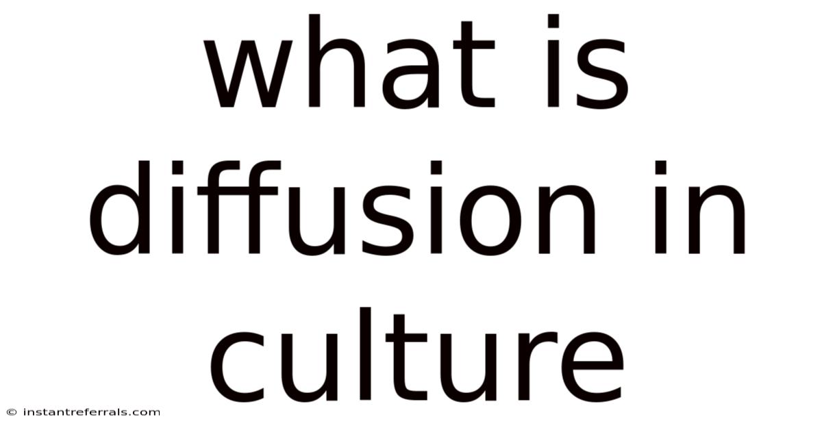 What Is Diffusion In Culture